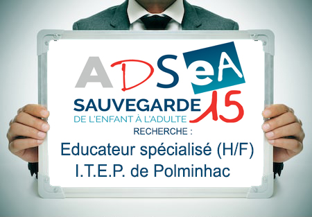 L’Adsea recrute un éducateur spécialisé (H/F) pour l’I.T.E.P. de Polminhac
