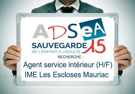 L’ADSEA recrute un Agent de service intérieur pour l’IME Les Escloses Mauriac
